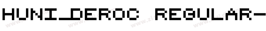 Huni_Deroc Regular字体转换